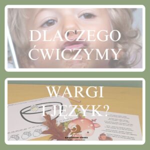 Read more about the article Dlaczego ćwiczymy wargi i język?