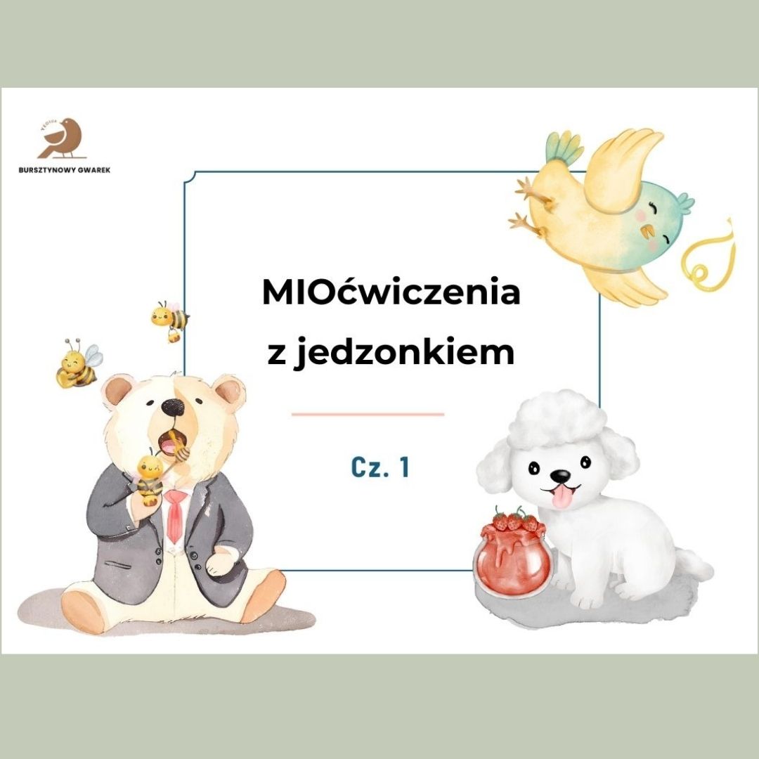 MioĆwiczenia z jedzonkiem cz. 1