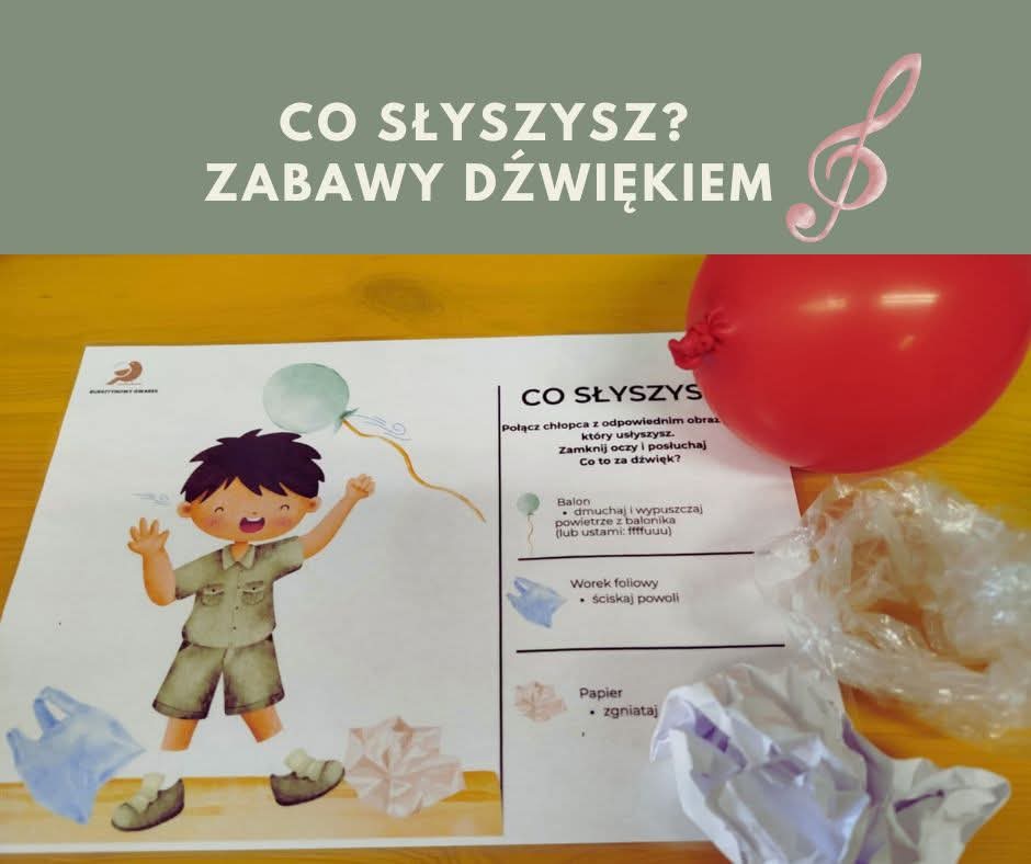 Co słyszysz? Zabawy z dźwiękiem
